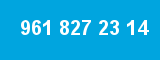 961 827 23 14